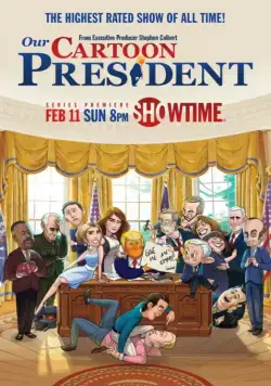 Наш мультяшный президент / Our Cartoon President (2018) сериал мультфильм скачать через торрент в хорошем качестве