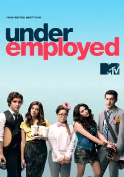 Недоуспешные / Underemployed (2012) сериал скачать через торрент в хорошем качестве