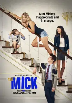 Микки / The Mick (2017) сериал скачать через торрент в хорошем качестве