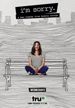 Мне очень жаль / I'm Sorry. (2017) сериал скачать через торрент в хорошем качестве