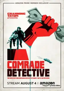 Товарищ Милиционер / Comrade Detective (2017) сериал скачать через торрент в хорошем качестве