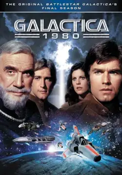 Звездный крейсер Галактика 1980 / Galactica 1980 (1980) сериал скачать через торрент в хорошем качестве