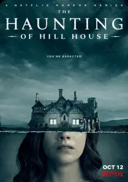 Призраки дома на холме / The Haunting of Hill House (2018) сериал скачать через торрент в хорошем качестве