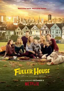 Более полный дом / Fuller House (2016) сериал скачать через торрент в хорошем качестве