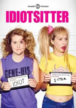 Няня для идиотки / Idiotsitter (2016) (2014) сериал скачать через торрент в хорошем качестве