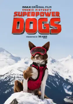 Суперсобаки / Superpower Dogs (2019) фильм скачать через торрент в хорошем качестве