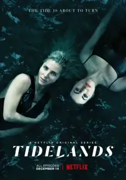 Страна приливов / Tidelands (2018) сериал скачать через торрент в хорошем качестве