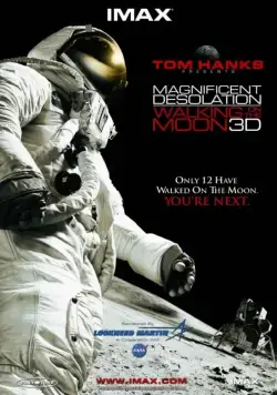 Путешествие на Луну 3D / Magnificent Desolation: Walking on the Moon 3D (2005) фильм скачать через торрент в хорошем качестве