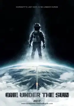 Едины под Солнцем / One Under the Sun (2017) фильм скачать через торрент в хорошем качестве