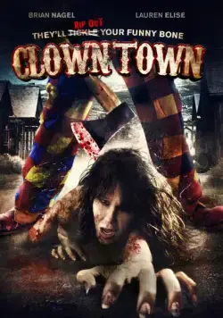 Город клоунов / ClownTown (2016) фильм скачать через торрент в хорошем качестве