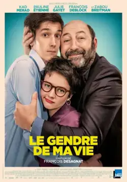 SuperЗять / Le gendre de ma vie (2018) фильм скачать через торрент в хорошем качестве