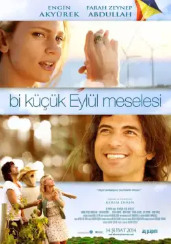 Маленькая проблема Эйлюль / Bi Küçük Eylül Meselesi (2014) фильм скачать через торрент в хорошем качестве