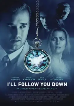 Я последую за тобой / I'll Follow You Down (2013) фильм скачать через торрент в хорошем качестве