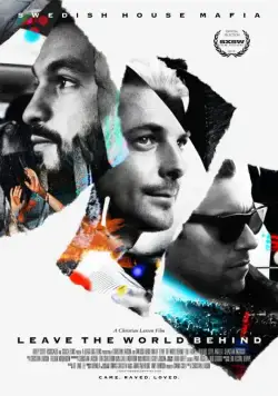 Скачать Вырвись за пределы мира / Swedish House Mafia: Leave the World Behind (2014) фильм через торрент на русском