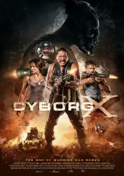 Скачать Киборг X / Cyborg X (2016) фильм через торрент на русском