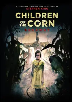 Дети кукурузы: Беглянка / Children of the Corn: Runaway (2018) фильм скачать через торрент в хорошем качестве