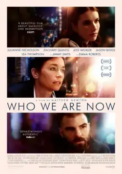 Кем мы стали / Who We Are Now (2017) фильм скачать через торрент в хорошем качестве