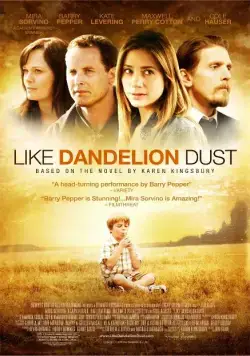 Скачать Как одуванчики / Like Dandelion Dust (2009) фильм через торрент на русском