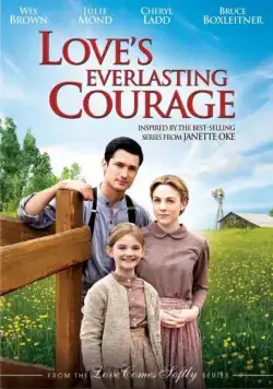 Вечная смелость любви / Love's Everlasting Courage (2011) фильм скачать через торрент в хорошем качестве