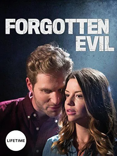 Забытое зло / Forgotten Evil (2017) фильм скачать через торрент в хорошем качестве