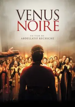 Черная Венера / Vénus noire (2010) фильм скачать через торрент в хорошем качестве