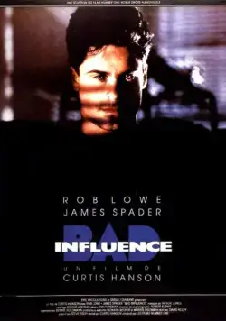 Дурное влияние / Bad Influence (1990) фильм скачать через торрент в хорошем качестве