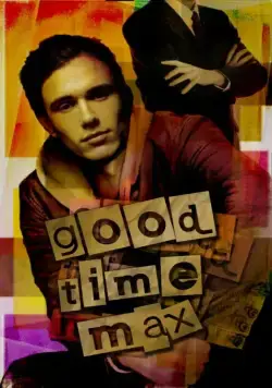 Проказник Макс / Good Time Max (2007) фильм скачать через торрент в хорошем качестве