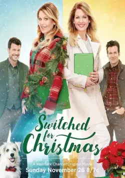 Скачать Рождественская сестра / Switched for Christmas (2017) фильм через торрент на русском
