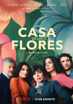 Дом цветов / La casa de las flores (2018) сериал скачать через торрент в хорошем качестве