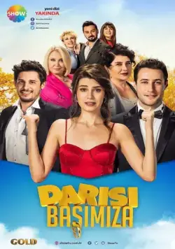 Очередь за нами / Darısı Başımıza (2018) сериал скачать через торрент в хорошем качестве