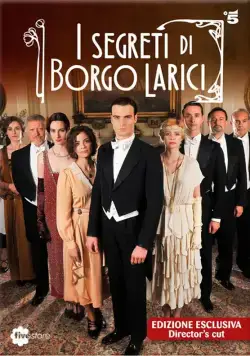 Тайны Борго Ларичи / I segreti di Borgo Larici (2014) сериал скачать через торрент в хорошем качестве