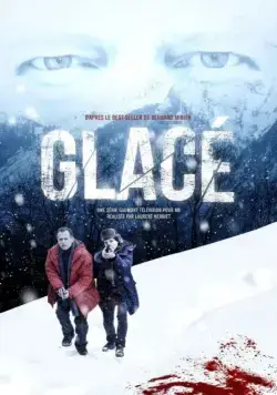 Замёрзшие мертвецы / Glacé (2016) сериал скачать через торрент в хорошем качестве