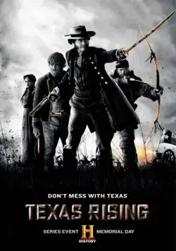 Восстание Техаса / Texas Rising 2015 скачать через торрент сериал в хорошем качестве