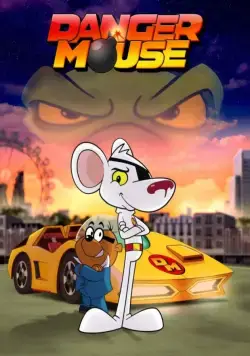 Опасный Мышонок / Danger Mouse (2015) сериал мультфильм скачать через торрент в хорошем качестве