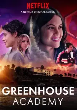 Академия Гринхаус / Greenhouse Academy (2017) сериал скачать через торрент в хорошем качестве