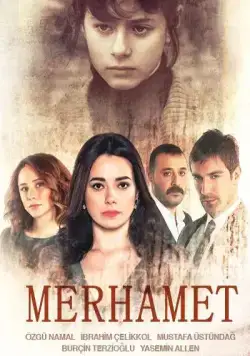 Милосердие / Merhamet (2013) сериал скачать через торрент в хорошем качестве
