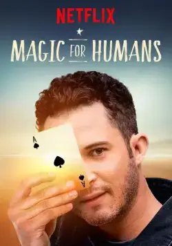 Волшебство для людей с Джастином Уиллманом / Magic for Humans (2018) сериал скачать через торрент в хорошем качестве