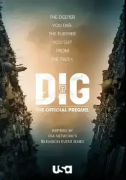 Раскопки / Dig (2015) сериал скачать через торрент в хорошем качестве