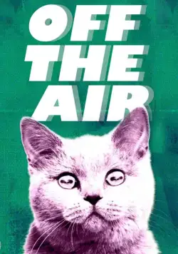 Вне эфира / Off the Air (2011) сериал мультфильм скачать через торрент в хорошем качестве