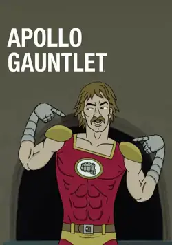 Аполло Гонлет / Apollo Gauntlet (2017) сериал мультфильм скачать через торрент в хорошем качестве