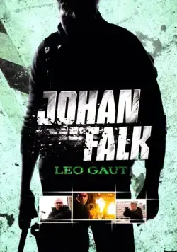 Йохан Фальк: Лео Гаут / Johan Falk: Leo Gaut (2009) сериаланиме скачать через торрент в хорошем качестве