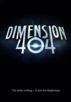 Измерение 404 / Dimension 404 (2017) сериал скачать через торрент в хорошем качестве
