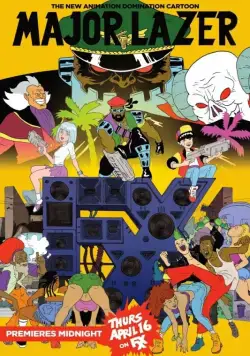 Майор Лазер / Major Lazer (2014) сериал мультфильм скачать через торрент в хорошем качестве