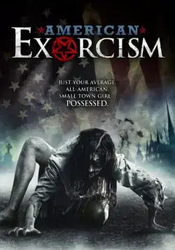 Американский экзорцизм / American Exorcism (2017) фильм скачать через торрент в хорошем качестве