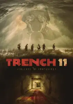 Траншея 11 / Trench 11 (2017) фильм скачать через торрент в хорошем качестве
