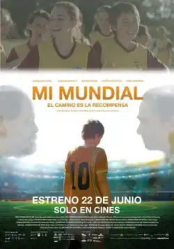Мой мундиаль / Mi Mundial (2017) фильм скачать через торрент в хорошем качестве
