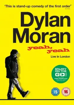 Дилан Моран: Yeah, Yeah / Dylan Moran: Yeah, Yeah (2011) фильм скачать через торрент в хорошем качестве