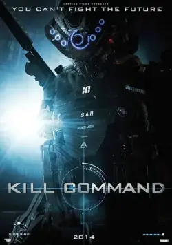 Скачать Команда уничтожить / Kill Command (2014) фильм через торрент на русском
