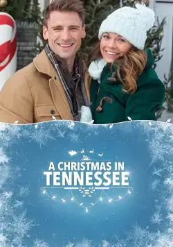 Рождество в Теннесси / A Christmas in Tennessee (2018) фильм скачать через торрент в хорошем качестве
