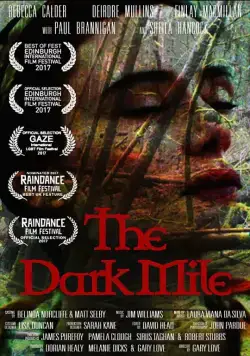 Тёмная миля / The Dark Mile (2017) фильм скачать через торрент в хорошем качестве